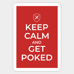 Keep Calm and get poked Magnet